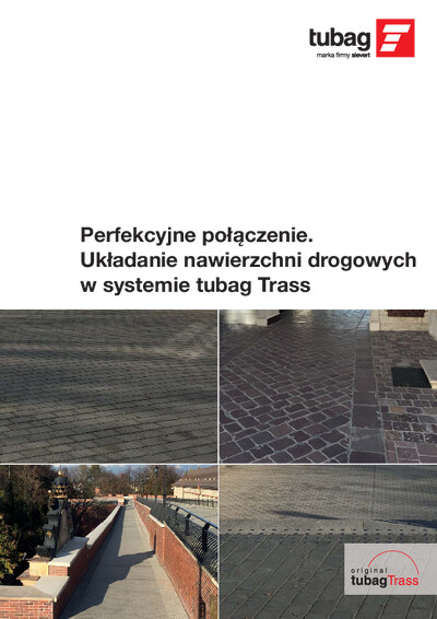 Perfekcyjne połączenie. Układanie nawierzchni drogowych w systemie tubag Trass